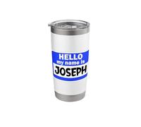 Funny Hi Hello My Name is Joseph On Nametag Introduction Stainless Steel Insulated Tumbler