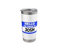 Funny Hi Hello My Name is Josh On Nametag Introduction Stainless Steel Insulated Tumbler