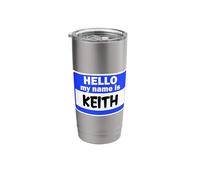 Funny Hi Hello My Name is Keith On Nametag Introduction Stainless Steel Insulated Tumbler