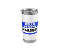 Funny Hi Hello My Name is Kimberlee On Nametag Introduction Stainless Steel Insulated Tumbler