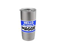 Funny Hi Hello My Name is Maggie On Nametag Introduction Stainless Steel Insulated Tumbler