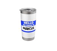 Funny Hi Hello My Name is Marcus On Nametag Introduction Stainless Steel Insulated Tumbler