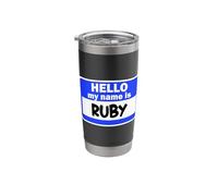 Funny Hi Hello My Name is Ruby On Nametag Introduction Stainless Steel Insulated Tumbler