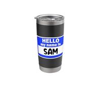 Funny Hi Hello My Name is Sam On Nametag Introduction Stainless Steel Insulated Tumbler