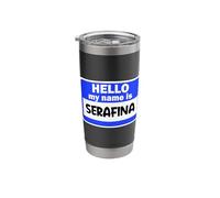 Funny Hi Hello My Name is Serafina On Nametag Introduction Stainless Steel Insulated Tumbler