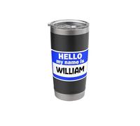 Funny Hi Hello My Name is William On Nametag Introduction Stainless Steel Insulated Tumbler