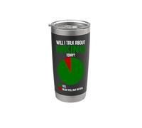 Funny Hiker Will I Talk About Hiking Today? Stainless Steel Insulated Tumbler