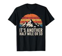 Funny Hiking Camping Half a Mile or So T-Shirt