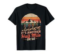 Funny Hiking Camping Half a Mile or So T-Shirt