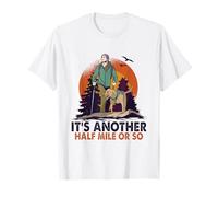 Funny Hiking Camping Half a Mile or So T-Shirt