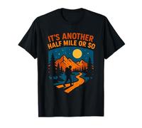 Funny Hiking Camping Half a Mile or So T-Shirt