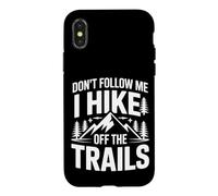 Funny Hiking Don't Follow MeI Hike Off The Trails Case for iPhone X/XS