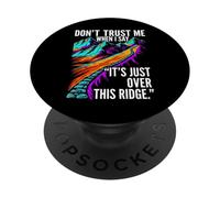 Funny Hiking False Summit Joke Just Over This Ridge PopSockets Adhesive PopGrip