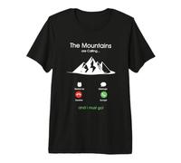 Funny Hiking Gifts The Mountains are Calling Premium T-Shirt