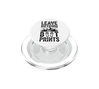 Funny Hiking Leave Nothing But Boot Prints PopSockets PopGrip for MagSafe