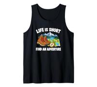 Funny Hiking Life is Short Find an Adventure for Hikers Tank Top
