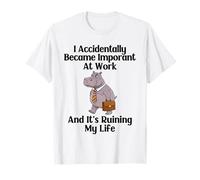 Funny Hippo I Accidentally Became Important at Work Office T-Shirt