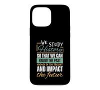 Funny History Art For Men Women Historians History Teachers Case for iPhone 13 Pro Max