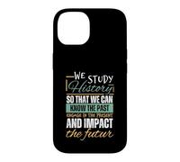 Funny History Art For Men Women Historians History Teachers Case for iPhone 14