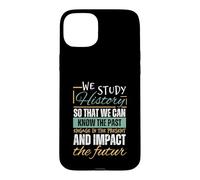 Funny History Art For Men Women Historians History Teachers Case for iPhone 15 Plus