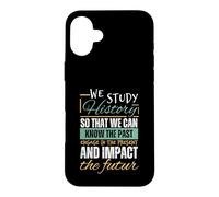 Funny History Art For Men Women Historians History Teachers Case for iPhone 16 Plus