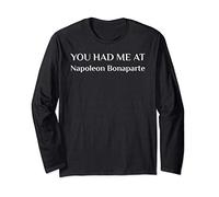Funny History Teacher Gift Napoleon Bonaparte Long Sleeve T-Shirt