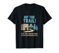 Funny Hit the Trail Camping Hiking Quote Outdoors T-Shirt