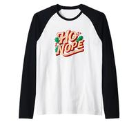 Funny Ho Nope Christmas Look Raglan Baseball Tee