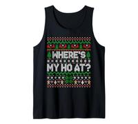 Funny Ho Where's My Ho at Ugly Christmas Sweater Family Xmas Tank Top