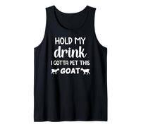 Funny Hold My Drink I Gotta pet This Goat Tank Top