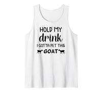Funny Hold My Drink I Gotta pet This Goat Tank Top