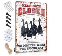 Funny Home Bar Signs Keep Gate Closed No Matter What The Ducks Say Tin Sign Warning Tin Sign Bar Tin Signs Vintage(30X40CM)