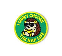 Funny Hook and Loop Embroidered Patch - I Didn’t Choose The Nap Life Hedgehog Morale Patch - Cute Lazy Mood Applique for Backpacks & Vests