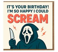 Funny Horror Birthday Card - It's Your Birthday! I'm So Happy I Could Scream - Spooky Hooded Figure with Knife - Dark Humour for Horror Fans