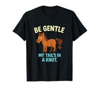Funny Horse Lover Be Gentle My Tail's In A Knot T-Shirt