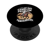 Funny Horse Racing Gambling Joke for Betting Fans Design PopSockets Adhesive PopGrip