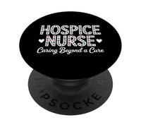 Funny Hospice Nurse Saying Caring Beyond Cure PopSockets Adhesive PopGrip