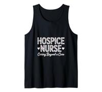 Funny Hospice Nurse Saying Caring Beyond Cure Tank Top