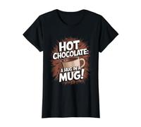 Funny Hot Chocolate Drink Hot Cocoa Lover Value Graphic T-Shirt, Women, Black, M