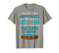 Funny Hot Tub Quotes Humorous Statement Hot Tub Owners T-Shirt, Men, Slate Grey, X-Large