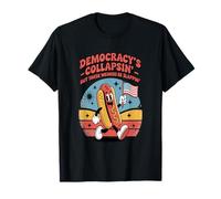 Funny hotdog sandwich 4th of July Democracy Quote T-Shirt