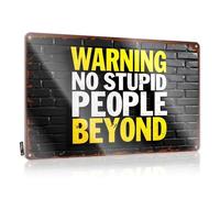 Funny House Signs Warning No Stupid People Beyond Tin Sign Bedroom Door Decor Outdoor Bar Accessories Decor(30X40CM)