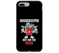 Funny Housekeeper Cleaning Staff Not for the Weak Design Case for iPhone 7 Plus/8 Plus
