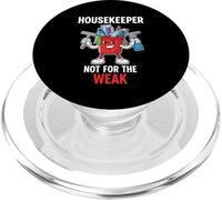 Funny Housekeeper Cleaning Staff Not for the Weak Design PopSockets PopGrip for MagSafe