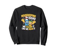Funny Housekeeping Squad We Clean It Housekeeper Sweatshirt