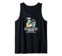 Funny Housekeeping Squad We Clean It Housekeeper Tank Top