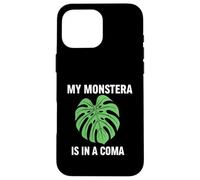 Funny Houseplant Mom My Monstera Is In A Coma Case for iPhone 16 Pro Max