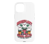 Funny Houseplants Serial Killer House Plants Gardeners Case for iPhone 15