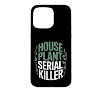 Funny Houseplants Serial Killer House Plants Gardeners Case for iPhone 15 Pro Max