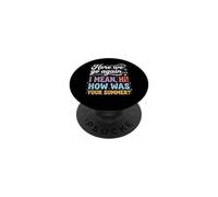 Funny How Was Your Summer Teacher First Day PopSockets Adhesive PopGrip